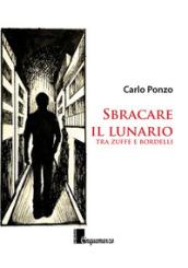 Sbracare il lunario. Tra zuffe e bordelli