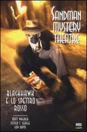 Blackhawk e lo spettro rosso. Sandman mystery theatre. Ediz. illustrata: 8