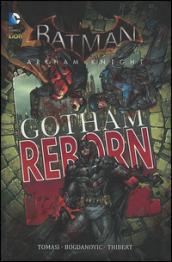 Gotham reborn. Arkham Knight. Batman: 2