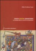 Santa, giusta, umanitaria. La guerra nella civiltà occidentale