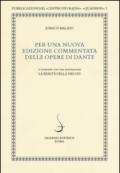 Per una nuova edizione commentata delle opere di Dante