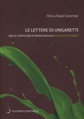 Le lettere di Ungaretti. Dalle cartoline in franchigia all'inchiostro verde