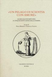 Un «pelago di scientia con amore». Le «regole» di Fortunio a cinquecento anni dalla stampa