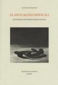 Le apocalissi difficili. De Roberto Vittorini Pomilio Frasca