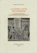 La nobil citta de la sirena. Cultura napoletana e poesia spagnola del Cinqucento