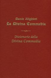 La Divina commedia-Il Dizionario della Divina Commedia