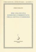 Per una nuova edizione commentata della Divina Commedia