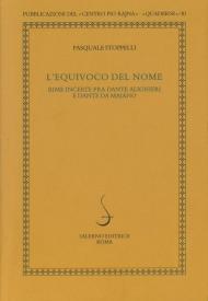L' equivoco del nome. Rime incerte fra Dante Alighieri e Dante da Maiano