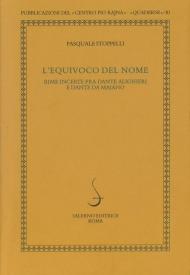 L' equivoco del nome. Rime incerte fra Dante Alighieri e Dante da Maiano