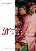 Boccaccio e l'invenzione della letteratura italiana tra Dante e Petrarca