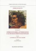 Nuova edizione commentata delle opere di Dante. Vol. 7\1: Opere di dubbia attribuzione e altri documenti danteschi: Il fiore e il detto d'amore.