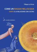 Come un raggio nell'acqua. Dante e la relazione con l'altro