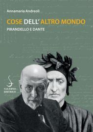 Cose dell'altro mondo. Pirandello e Dante