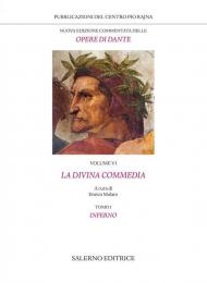 Nuova edizione commentata delle opere di Dante. Con Bibliografia citata in forma abbreviata (anticipazione provvisoria dal tomo IV).. Vol. 6/1: La Divina Commedia. Inferno