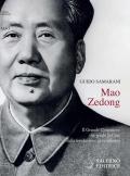 Mao Zedong. Il Grande Timoniere che guidò la Cina dalla rivoluzione al socialismo