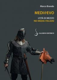 Medi@Evo. L'Età di mezzo nei media italiani