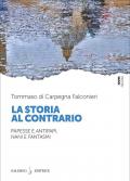 La storia al contrario. Papesse e antipapi, nani e fantasmi