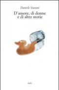 D'amore, di donne e di altre storie