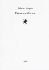 Disarmare il nome