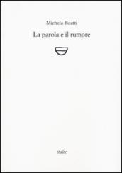 La parola e il rumore