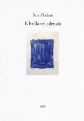 E brilla nel silenzio