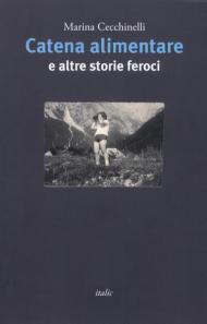 Catena alimentare e altre storie feroci