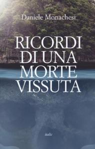 Ricordi di una morte vissuta