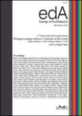 EDA. Esempi di architettura 2016. Special Issues. 1° international Symposium. Dialogue among cultures. Carnivals in the world (Firenze, 2016). Ediz. multilingue