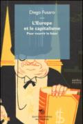 L'Europe et le capitalisme. Pour rouvrir le futur