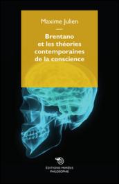 Brentano et les théories contemporaines de la conscience