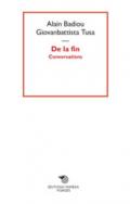 De la fin. Conversations