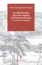 La démocratie face aux enjeux environnementaux. La transition écologique