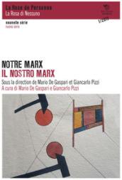 La rose de personne (2017). Vol. 1: Notre Marx-Il nostro Marx