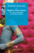 Mythes, films, bazar