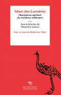 Islam des Lumières. Illuminisme spirituel du troisième millénaire