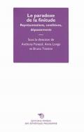 Le paradoxe de la finitude. Représentations, conditions, dépassement