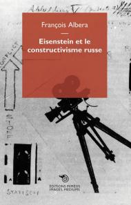 Eisenstein et le constructivisme russe