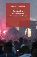 Révolution et servitude. L'inconscient de la France