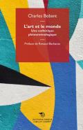 L' art et le monde. Une esthétique phénoménologique