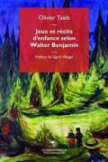 Jeux et récits d’enfance selon Walter Benjamin