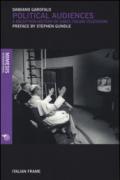 Political audiences. A reception history of early italian television
