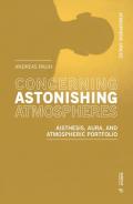 Concerning astonishing atmospheres. Aisthesis, aura and atmospheric portfolio