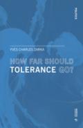 How Far Should Tolerance Go?