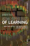 Atmospheres of learning. How they affect the development of our children