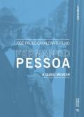 Fernando Pessoa. A quasi memoir