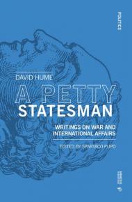 A petty statesman. Writings on war and international affairs