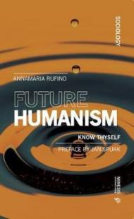 Future humanism. Know thyself