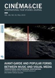 Cinema & Cie. International film studies journal (2019). Vol. 33: Avant-garde and popular forms between music and visual media.