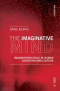 The imaginative mind. Imagination's role in human cognition and culture