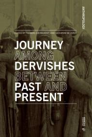 Journey among dervishes between past and present